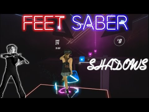 Beat Saber || FEET SABER - Lindsey Stirling – Shadows (Expert) First Attempt || Mixed Reality