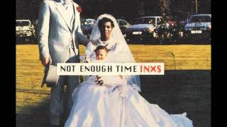 INXS - Not Enough Time (Ralph Rosario Mix)