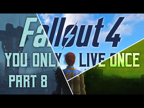 Fallout 4: You Only Live Once - Part 8 - Trapped