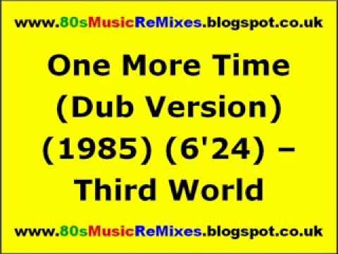 One More Time (Dub Version) - Third World | Larry Levan Remix | 80s Club Mixes | 80s Club Music