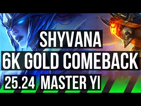 SHYVANA vs MASTER YI (JGL) | 6k gold comeback | KR Master | 25.24