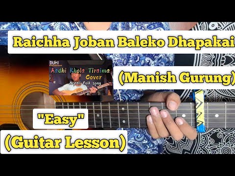 Raichha Joban Baleko - Manish Gurung | Guitar Lesson | Aadhi Khola Tiraima |(Tiktok Trend)
