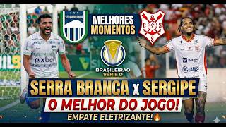 SERRA BRANCA X SERGIPE MELHORES MOMENTOS SÉRIE D 2026 (05/04/2026)