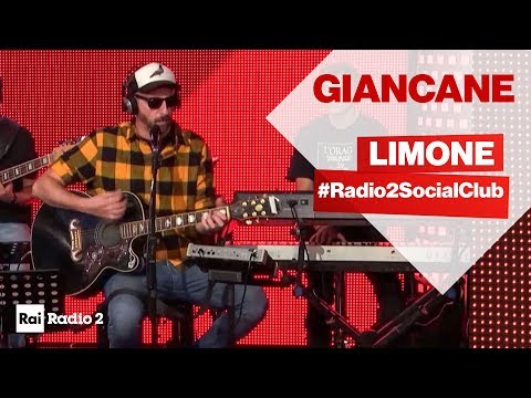 GIANCANE live a Radio2 Social Club -  LIMONE