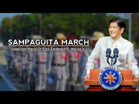 Sampaguita March - Inspection March of President Ferdinand "Bongbong" R Marcos, Jr. ( Full Version)