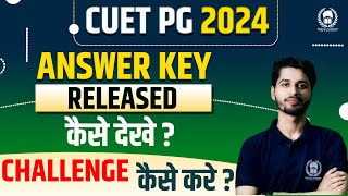 CUET PG 2024 Answer Key Released | How to check ? How to challenge answer key ? Vaibhav Sir