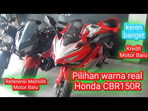 Pilihan real picture warna motor baru honda CBR150R 2021 || referensi dalam memilih motor baru