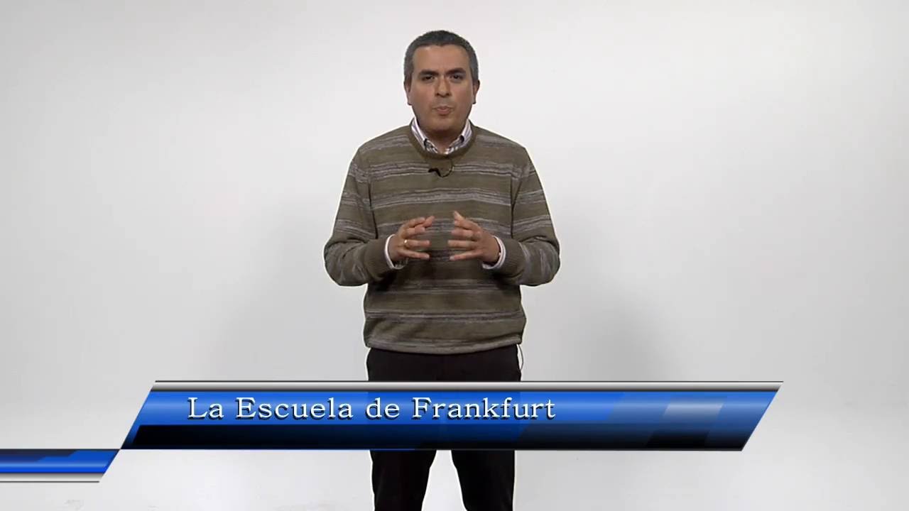 La Escuela de Frankfurt