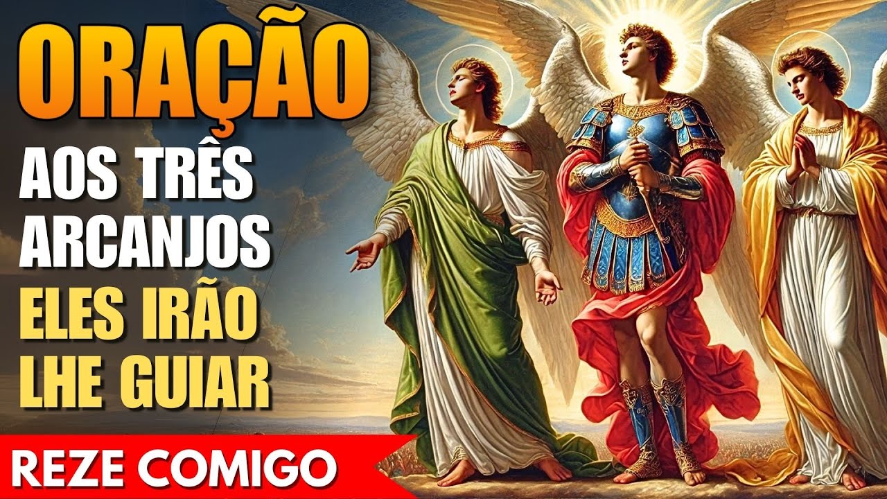 Os Três Arcanjos Já Estão Agindo Em Sua Vida! Reze Comigo!