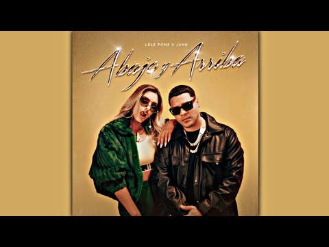 Juhn Ft Lele Pons - Abajo & Arriva