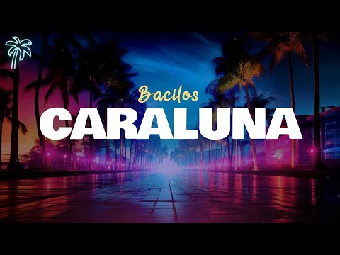 bacilos - CARALUNA (letra)