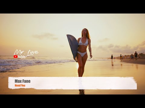 Max Fane - Need You