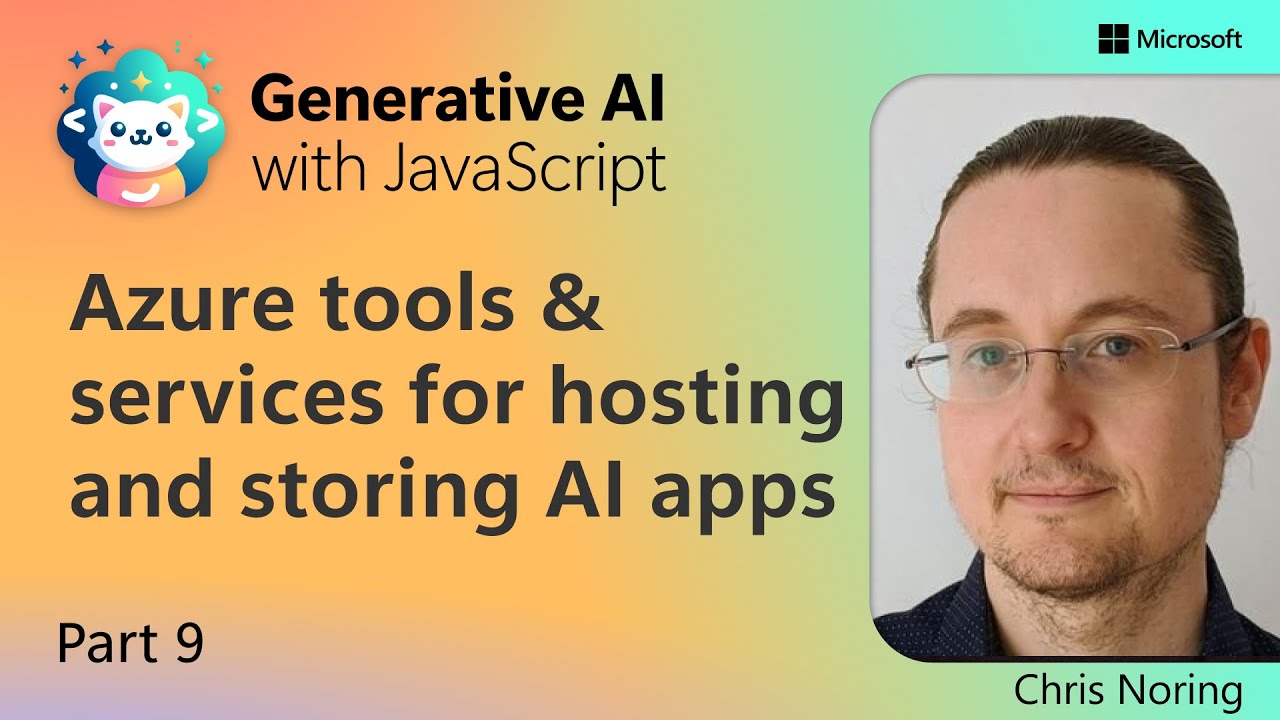 Azure tools & services for hosting and storing AI apps [Pt 9]