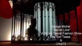 George Michel &#39;&#39; Secret Love &#39;&#39; Victoria&#39;s Secret Fashion Show Dita Von Teese &amp; Urkel15