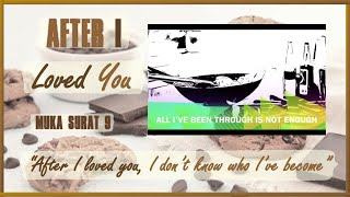 After I Loved You Music Video