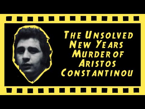 UNSOLVED ~ NEW YEARS DAY MURDER OF ARISTOS CONSTANTINOU ~ The Crime Reel