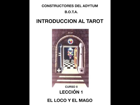 INTRODUCTION TO THE TAROT. Lesson 1. (KEY 0: THE FOOL AND KEY 1: THE MAGICIAN) - Paul Foster Case