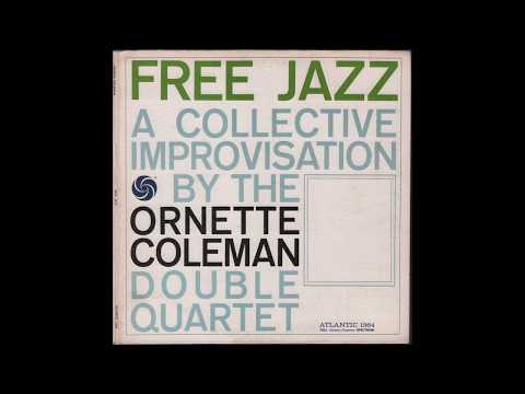 The Ornette COLEMAN Double Quartet - FREE JAZZ - A Collective Improvisation By (1961) full Album