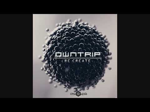 Owntrip - Re Create ᴴᴰ