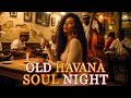 Cuban Music Mix Son Cubano Cha Cha Latin Jazz Havana Love Songs Café Cubano La Clave