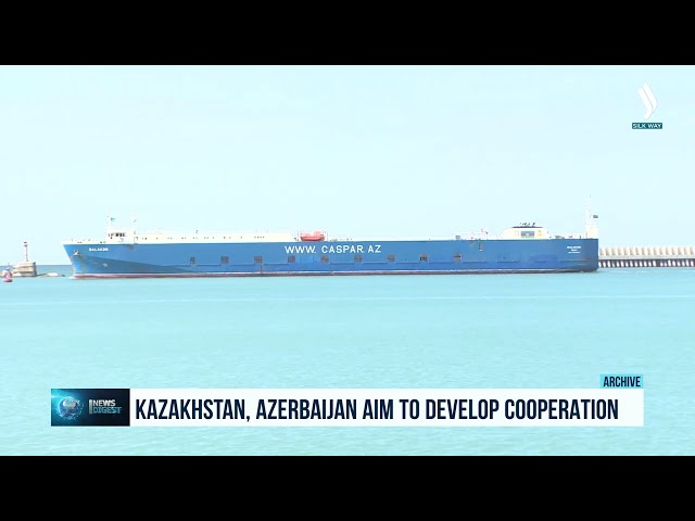 Казакстан – Азербайжан: Кызматташуу үчүн келечектүү багыттар