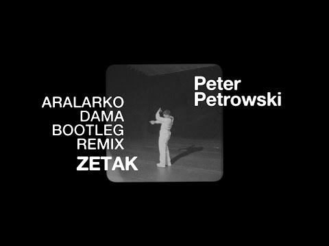 ZETAK - ARALARKO DAMA (Peter Petrowski Bootleg Remix)