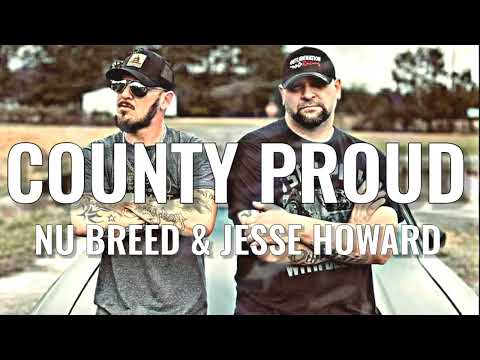 Nu Breed & Jesse Howard - COUNTRY PROUD