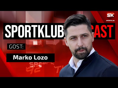 SK PODCAST: NOGOMET | Marko Lozo