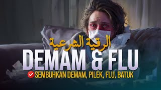 Download lagu RUQYAH DEMAM DAN FLU - SEMBUHKAN PILEK DAN BATUK TAK KUNJUNG SEMBUH mp3