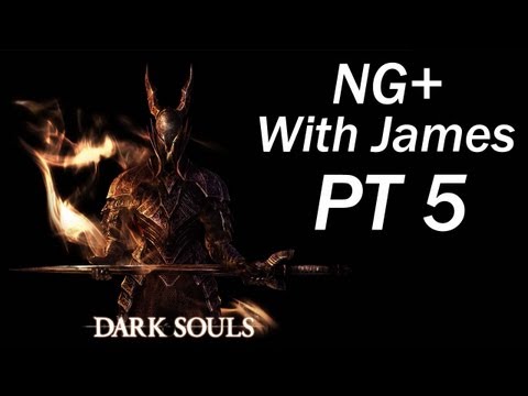 Dark Souls NG+ W/James PT5 - Forgot To Do Something