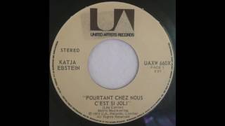 Katja Ebstein - Pourtant Chez Nous C'est Si Joli (Warum ist die Welt so schön)