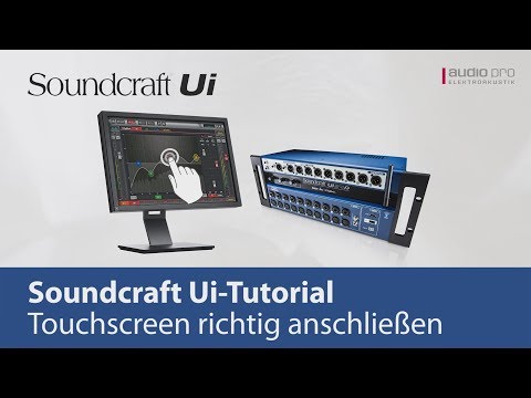 Soundcraft Ui Tutorial – Anschluss Touchscreen