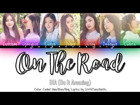 DIA (다이아) - On The Road (그 길에서) Color Coded Han/Rom/Eng Lyrics