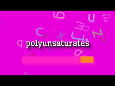 HOW TO PRONOUNCE POLYUNSATURATES? #polyunsaturates