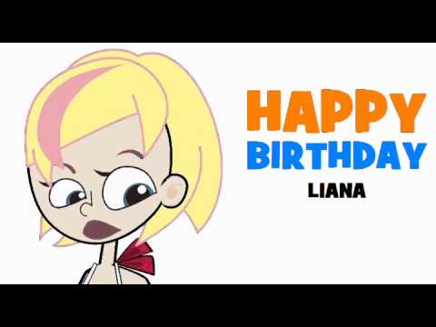HAPPY BIRTHDAY LIANA!