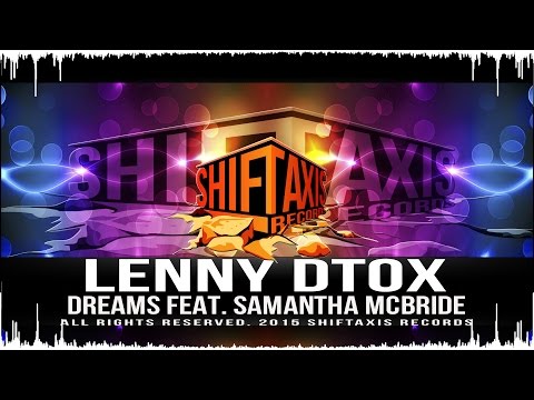 Lenny Dtox - Dreams feat. Samantha McBride (Original Mix)