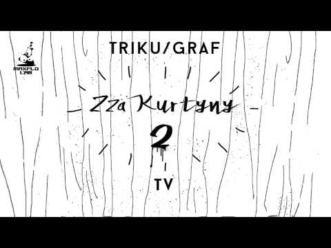 Triku/Graf - 06 TV (MaxFloLab) prod. Dar-O