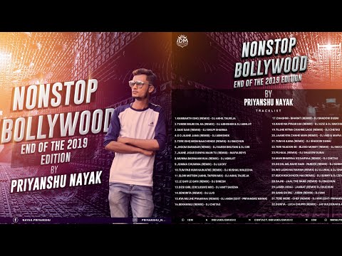 Nonstop Bollywood (End of 2019 Edition) - Priyanshu Nayak