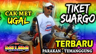 Download lagu TIKET SUARGO - CAK MET UGAL - NEW PALLAPA PARAKAN - BRODIN (Cipt. KH.Ma'ruf Islamuddin) mp3 Download lagu TIKET SUARGO - CAK MET UGAL - NEW PALLAPA PARAKAN - BRODIN (Cipt. KH.Ma'ruf Islamuddin) mp3