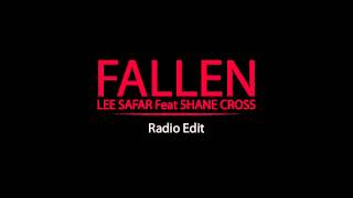 'Fallen' | Lee Safar Feat. Shane Cross (Radio Edit) ***WIN FREE PEANUT BUTTER!!!