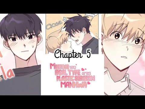 Meeting Your Ideal Type At The Plastic Surgeon | Chapter 5 (BL Manhwa)