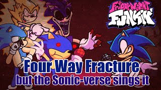 Four Way Fracture but the Sonic-verse sings it — FNF Covers.