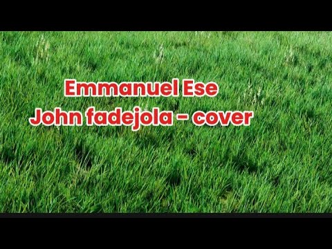 Emmanuel (Esse), l have come to  say thank you