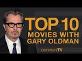 Top 10 Gary Oldman Movies