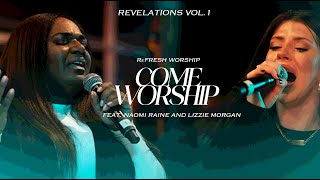 Come Worship - Reprise