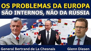 Bertrand de La Chesnais: Os Problemas da Europa São Internos, Não da Rússia
