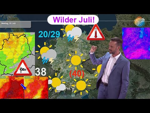 Wilder Juli! Sturm - Gewitter - Hitze (40°?) - Temperatur-Sturz! Wettervorhersage 03.-10.07.2023.