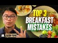 Top 3 Breakfast Mistakes 2023 Jason Fung