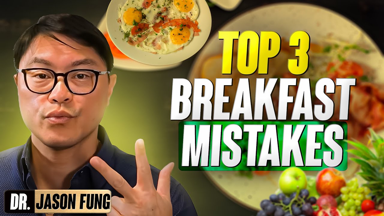 Top 3 Breakfast Mistakes 2023 | Jason Fung