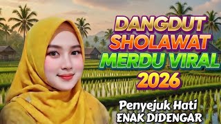 Download lagu DANGDUT SHOLAWAT  MERDU VIRRAL 2026  ✨PENYEJUK HATI ♥️ ENAK DIDENGAR  mp3